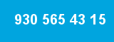 930 565 43 15